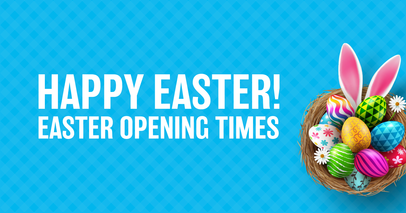 LEW Easter Opening Hours LEW Electrical Distributors