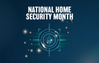National Home Security Month 2022